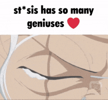 a picture of a person with the words st * sis has so many geniuses above it