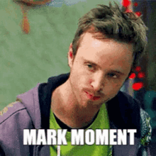 Mark Moment Mark GIF - Mark Moment Mark GIFs