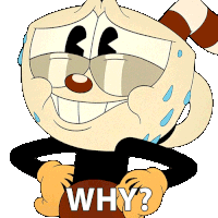 Why Cuphead Sticker - Why Cuphead The Cuphead Show Stickers