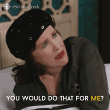 You Would Do That For Me Catherine Ohara GIF
