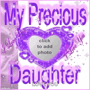 Daughter My Precious Daughter GIF - Daughter My Precious Daughter Heart GIFs
