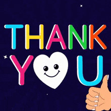 a person is giving a thumbs up sign in front of a thank you sign with a heart and smiley face .