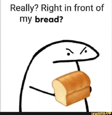 In Front If My Bread Right GIF