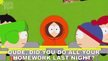 Dude Did You Do All Your Homework Last Night Stan Marsh GIF - Dude Did You Do All Your Homework Last Night Stan Marsh Kyle Broflovski GIFs