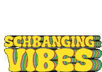 Schbang Creating A Schbang Sticker - Schbang Creating A Schbang Schbanging Vibes Stickers