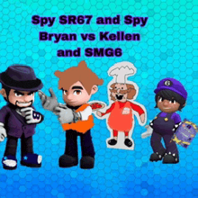 spy sr67 and spy bryan vs kellen and smg6