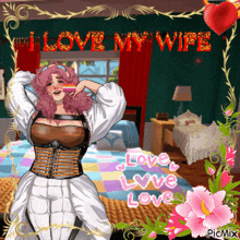 a picture of a woman in a bedroom with the words " i love my wife " written on it