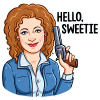a cartoon of a woman holding a gun with the words hello sweetie on the bottom