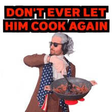 Dont Ever Let Him Cook Awful GIF