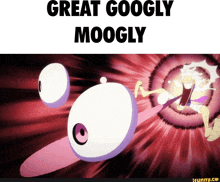 a poster that says great googly moogly with a cartoon character