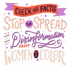 check the facts stop the spread disinformation women of color woc