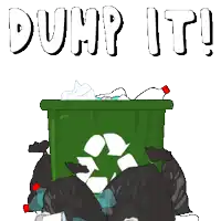 a green garbage can filled with trash and the words dump it