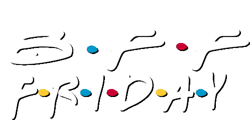 Bff Friday Sticker - Bff Friday Friends Stickers
