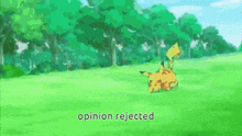 a pikachu running in a field with the words opinion rejected