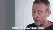 Michael Rosen Rosen GIF - Michael Rosen Rosen I Think You Know What I Mean GIFs