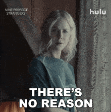 a poster for nine perfect strangers shows a woman standing in front of a window and says there 's no reason
