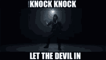 Knock Knock Let The Devil In GIF - Knock Knock Let The Devil In Dancing GIFs