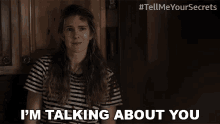 Im Talking About You Emma GIF - Im Talking About You Emma Tell Me Your Secrets GIFs