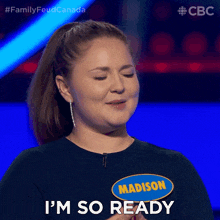 I'M So Ready Madison GIF - I'M So Ready Madison Family Feud Canada GIFs