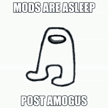 Amogus Mods GIF - Amogus Mods Modsareasleep GIFs
