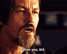 Sons Of Anarchy GIF - Sons Of Anarchy I Love You Kid Chibs Telford GIFs