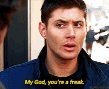 Youre A Freak Jensen Ackles GIF - Youre A Freak Jensen Ackles Supernatural GIFs