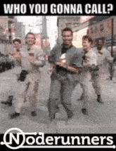 Noderunners Node Runners GIF - Noderunners Node Runners Who You Gonna Call GIFs