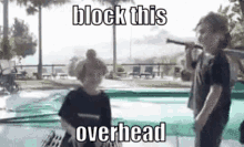 Block Overhead GIF - Block Overhead Block This Overhead GIFs