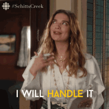 I Will Handle It Annie Murphy GIF - I Will Handle It Annie Murphy Alexis GIFs
