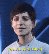 a woman in a white shirt says visible confusion in yellow letters