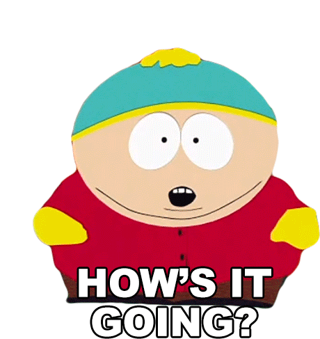 Hows It Going Eric Cartman Sticker - Hows It Going Eric Cartman South Park Stickers