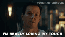 Im Really Losing My Touch Victor Sullivan GIF - Im Really Losing My Touch Victor Sullivan Mark Wahlberg GIFs