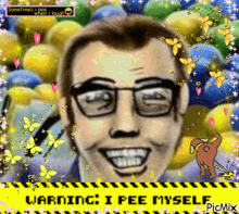 a cartoon of a man with glasses and the words warning i pee myself on the bottom