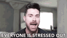 everyone is stressed out stress stressed out kyle krieger kyle krieger gifs