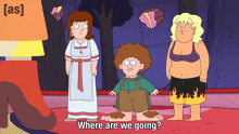 three cartoon characters are standing next to each other with the words where are we going on the bottom