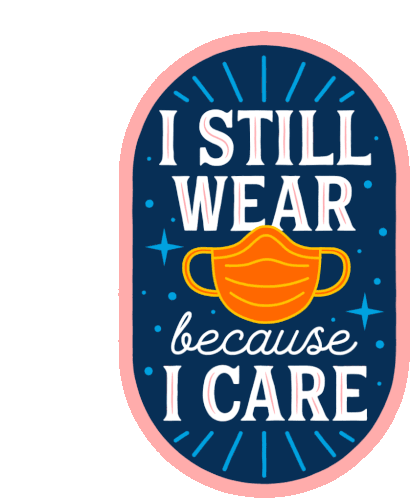 Disability I Still Wear Because I Care Sticker - Disability I Still Wear Because I Care Immunocompromised Stickers