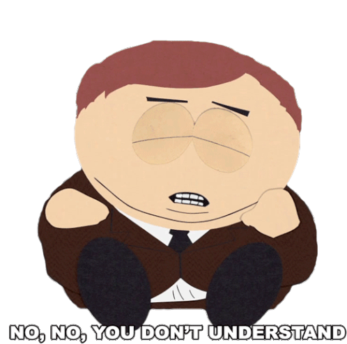 No No You Dont Understand Eric Cartman Sticker - No No You Dont Understand Eric Cartman South Park Stickers