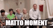Matto Moment Matto GIF - Matto Moment Matto Moment GIFs