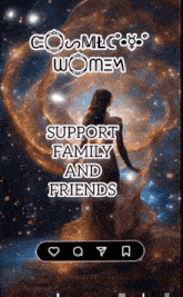 a woman stands in front of a galaxy with the words support family and friends on the bottom