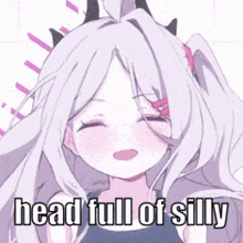 a girl with white hair and horns is smiling with the words `` head full of silly '' written on her face .