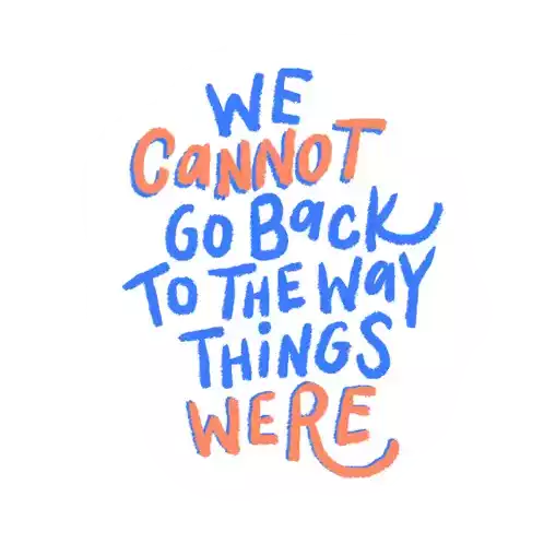 We Cannot Go Back To The Way Things Were Joe Biden Sticker - We Cannot Go Back To The Way Things Were Joe Biden Biden Stickers