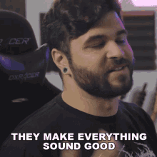 They Make Everything Sound Good Andrew Baena GIF - They Make Everything Sound Good Andrew Baena They Make All Things Sound Great GIFs