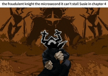 the fraudulent knight the microsecond it can 't stal susie in chapter 4