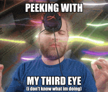 a man with headphones on his head is peeking with my third eye