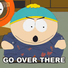Go Over There Eric Cartman GIF - Go Over There Eric Cartman South Park GIFs