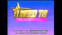 a television screen shows a logo for a television show called need to tell you