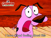 I Have A Bad Feeling About This Courage GIF - I Have A Bad Feeling About This Courage Courage The Cowardly Dog GIFs