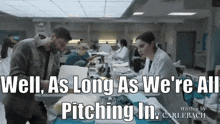 New Amsterdam Lauren Bloom GIF - New Amsterdam Lauren Bloom Well As Long As Were All Pitching In GIFs