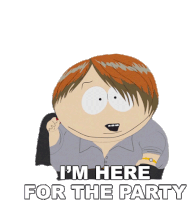 Im Here For The Party Eric Cartman Sticker - Im Here For The Party Eric Cartman South Park Stickers