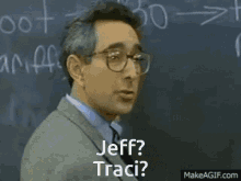 Anyone Jeff GIF - Anyone Jeff Traci GIFs